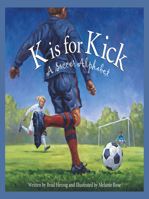 Title details for K is for Kick by Brad Herzog - Available